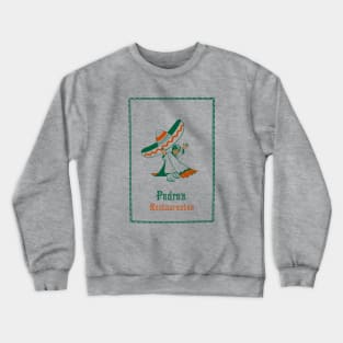 Pedro's Restaurantes Crewneck Sweatshirt